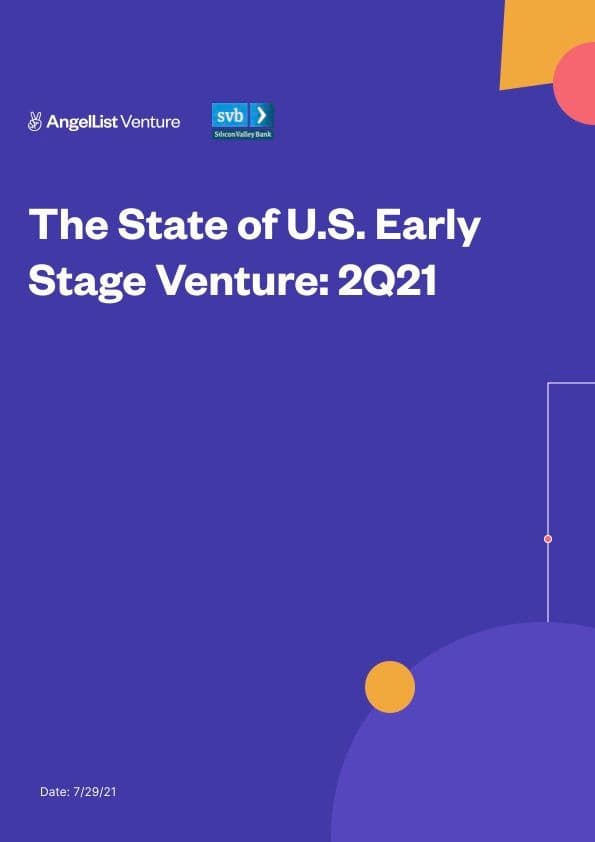 The State of U.S. Early Stage Venture: 2Q21