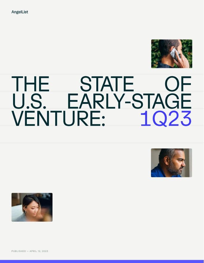 The State of U.S. Early-Stage Venture: 1Q23